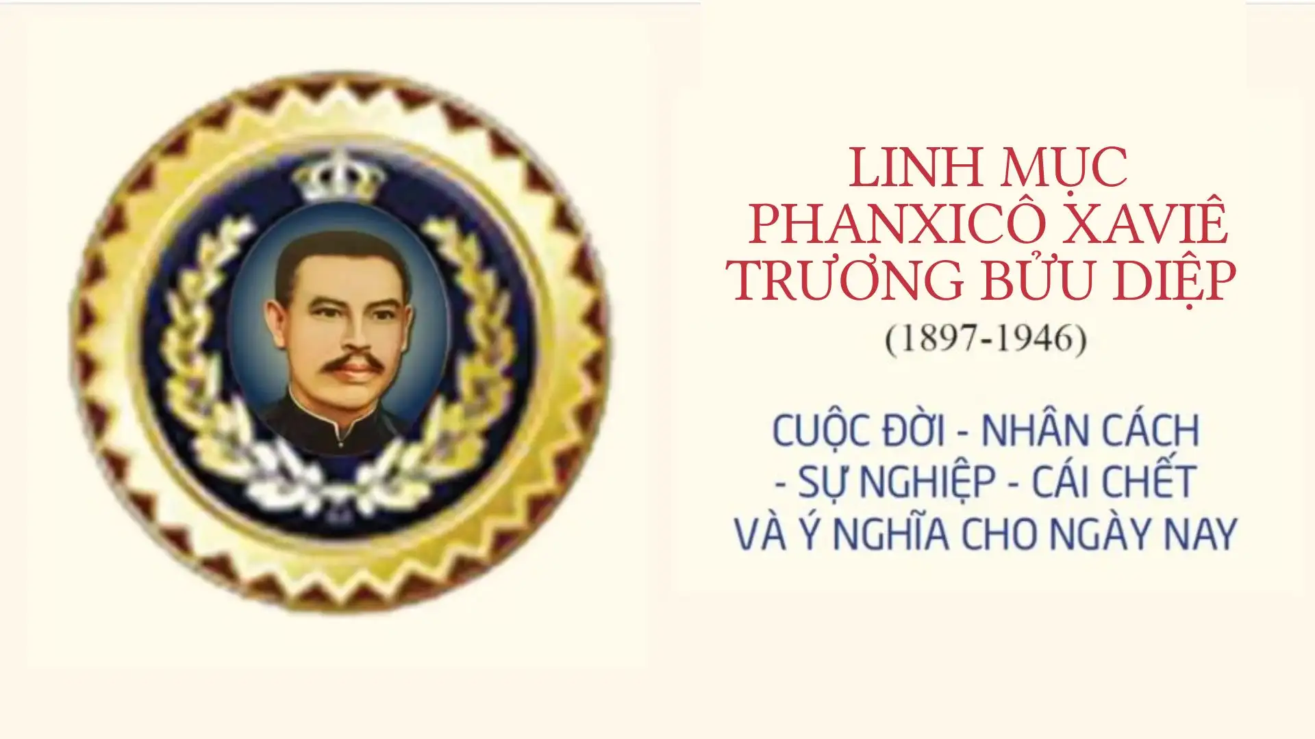 Cuộc đời Chân Phước Phanxicô Xaviê Trương Bửu Diệp