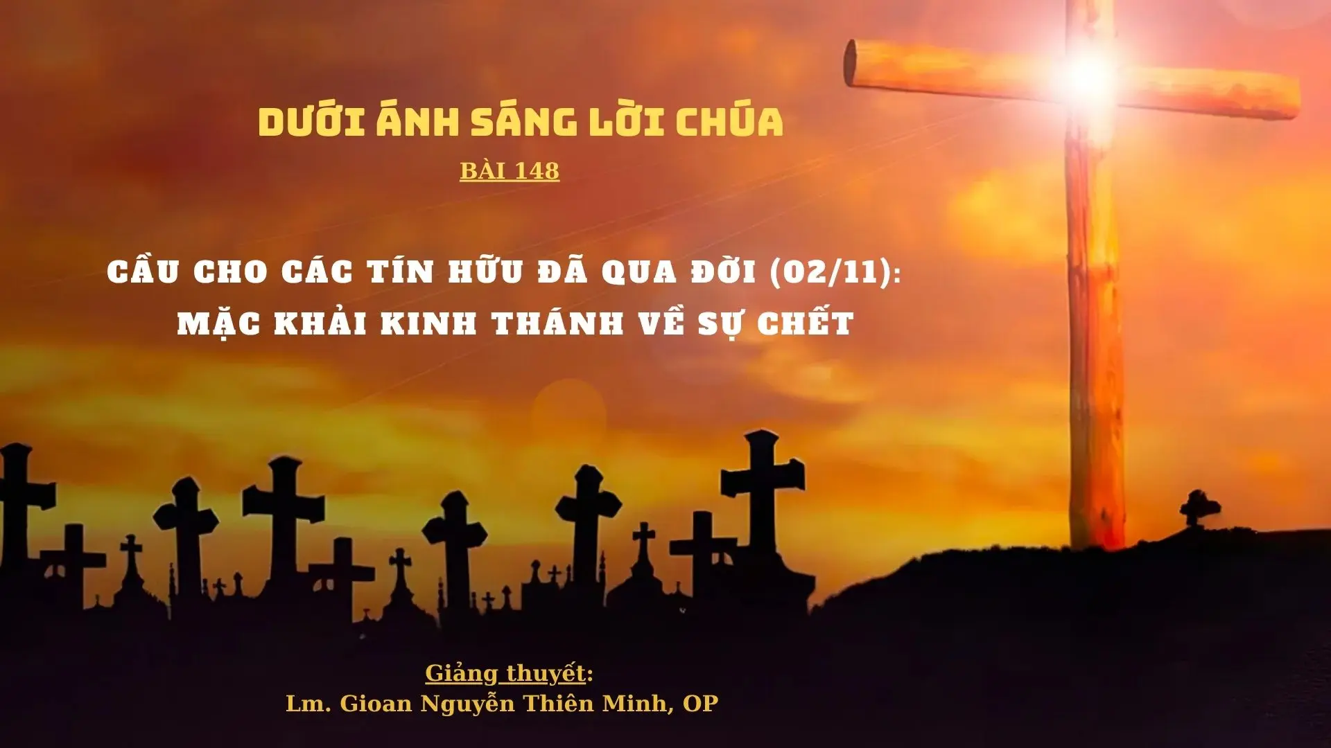 Thánh Vịnh Hay Nhất Về An Táng